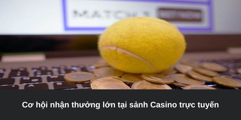 Các tựa game với mức ăn thưởng hấp dẫn tại sảnh Casino trực tuyến