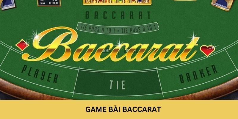 Game bài baccarat 